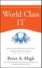 World Class IT. Why Businesses Succeed When IT Triumphs. Edition No. 1 - Product Image