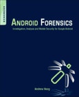 Android Forensics. Investigation, Analysis and Mobile Security for Google Android- Product Image