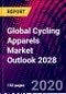 Global Cycling Apparels Market Outlook 2028 - Product Thumbnail Image