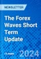 The Forex Waves Short Term Update - Product Image