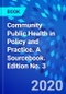 Community Public Health in Policy and Practice. A Sourcebook. Edition No. 3 - Product Image