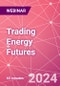 Trading Energy Futures - Webinar (Recorded) - Product Image