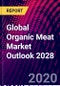 Global Organic Meat Market Outlook 2028 - Product Thumbnail Image