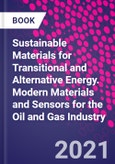 Sustainable Materials for Transitional and Alternative Energy. Modern Materials and Sensors for the Oil and Gas Industry- Product Image