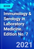 Immunology & Serology in Laboratory Medicine. Edition No. 7- Product Image