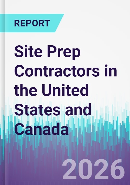 Site Prep Contractors in the United States and Canada