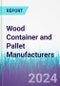 Wood Container and Pallet Manufacturers - Product Image