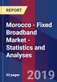 Morocco - Fixed Broadband Market - Statistics and Analyses- Product Image