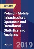 Poland - Mobile Infrastructure, Operators and Broadband - Statistics and Analyses- Product Image