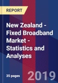 New Zealand - Fixed Broadband Market - Statistics and Analyses- Product Image