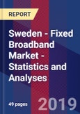 Sweden - Fixed Broadband Market - Statistics and Analyses- Product Image
