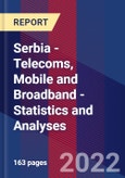 Serbia - Telecoms, Mobile and Broadband - Statistics and Analyses- Product Image