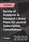 Survey of Academic & Research Library Plans for Journal Subscription Cancellations - Product Thumbnail Image