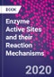 Enzyme Active Sites and their Reaction Mechanisms - Product Image