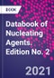 Databook of Nucleating Agents. Edition No. 2 - Product Image
