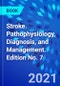 Stroke. Pathophysiology, Diagnosis, and Management. Edition No. 7 - Product Thumbnail Image