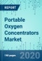 Portable Oxygen Concentrators: Market Shares, Strategy, and Forecasts, Worldwide, 2020 to 2026 - Product Thumbnail Image