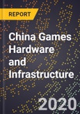 China Games Hardware and Infrastructure- Product Image