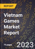 Vietnam Games Market Report- Product Image