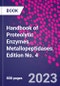 Handbook of Proteolytic Enzymes. Metallopeptidases. Edition No. 4 - Product Image