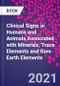 Clinical Signs in Humans and Animals Associated with Minerals, Trace Elements and Rare Earth Elements - Product Thumbnail Image