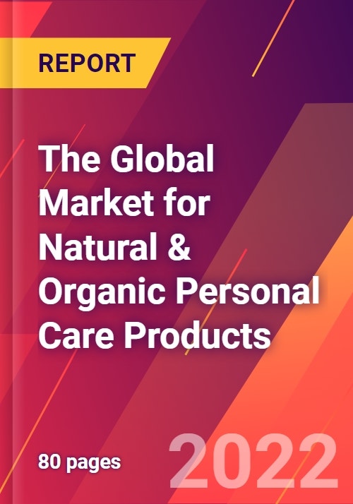 The Global Market for Natural & Organic Personal Care Products