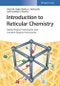 Introduction to Reticular Chemistry. Metal-Organic Frameworks and Covalent Organic Frameworks. Edition No. 1 - Product Thumbnail Image