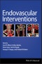 Endovascular Interventions. Edition No. 1 - Product Thumbnail Image