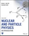 Nuclear and Particle Physics. An Introduction. Edition No. 3 - Product Thumbnail Image