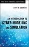 An Introduction to Cyber Modeling and Simulation. Edition No. 1. Wiley Series in Modeling and Simulation - Product Image