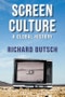 Screen Culture. A Global History. Edition No. 1. New Directions in Media History - Product Image
