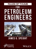 Rules of Thumb for Petroleum Engineers. Edition No. 1- Product Image