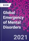 Global Emergency of Mental Disorders - Product Image
