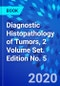 Diagnostic Histopathology of Tumors, 2 Volume Set. Edition No. 5 - Product Image