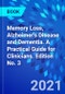 Memory Loss, Alzheimer's Disease and Dementia. A Practical Guide for Clinicians. Edition No. 3 - Product Image