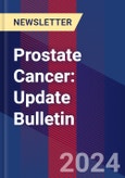 Prostate Cancer: Update Bulletin- Product Image