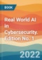 Real World AI in Cybersecurity. Edition No. 1 - Product Image
