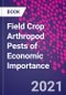 Field Crop Arthropod Pests of Economic Importance - Product Image