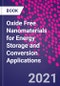 Oxide Free Nanomaterials for Energy Storage and Conversion Applications - Product Image