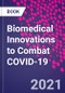 Biomedical Innovations to Combat COVID-19 - Product Thumbnail Image