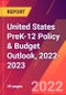 United States PreK-12 Policy & Budget Outlook, 2022-2023 - Product Thumbnail Image