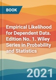 Empirical Likelihood for Dependent Data. Edition No. 1. Wiley Series in Probability and Statistics- Product Image