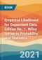 Empirical Likelihood for Dependent Data. Edition No. 1. Wiley Series in Probability and Statistics - Product Thumbnail Image
