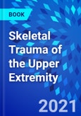 Skeletal Trauma of the Upper Extremity- Product Image