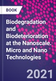 Biodegradation and Biodeterioration at the Nanoscale. Micro and Nano Technologies- Product Image