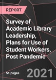 Survey of Academic Library Leadership, Plans for Use of Student Workers, Post Pandemic- Product Image
