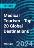 Medical Tourism - Top 20 Global Destinations- Product Image