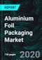 Aluminium Foil Packaging Market Global Forecast by Products (Foil Wraps, Pouches, Blisters, Containers, and Others), Grade, End-User, Regions & Companies - Product Thumbnail Image