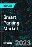 Smart Parking Market, Size, Global Forecast 2023-2030, Industry Trends, Growth, Share, Outlook, Impact of Inflation, Opportunity Company Analysis- Product Image