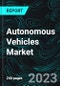 Autonomous Vehicles Market, Size, Global Forecast 2024-2030, Industry Trends, Share, Growth, Insight, Impact of Inflation, Company Analysis - Product Thumbnail Image